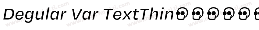 Degular Var TextThin字体转换